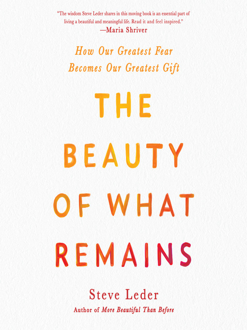 Title details for The Beauty of What Remains by Steve Leder - Available
